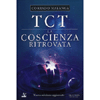 TCT - La Coscienza Ritrovata<br />