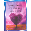Innamorati di chi Sei -  Qui e Ora<br />