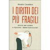 I Diritti dei più Fragili<br />Storie per curare e riparare i danni esistenziali