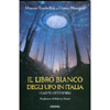 Il Libro Bianco degli UFO in Italia<br />I casi più attendibili