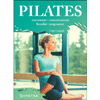 Pilates - Movimento - Concentrazione - Benefici - Programmi<br />