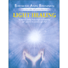 Light Healing<br />Scopri le nuove frequenze energetiche per guarire te stesso e gli altri