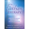 Father Therapy<br />Risolvi i conflitti con tuo padre e goditi la vita