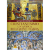 Cristianesimo - Un'Antica Religione Egizia<br />