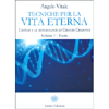 Tecniche per la Vita Eterna - Volume 1 - Teoria<br />I sistemi e le metodologie di Grigori Grabovoi