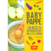 Babypappe<br />120 ricette infografiche da 0 a 3 anni