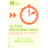 Il Tuo Metabolismo<br />L'utilità della dieta nella prevenzione e cura del cancro