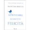 Imprevedibili Istanti di Felicità<br />