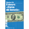 Il Denaro Sterco del Demonio<br />