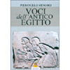 Voci dell'Antico Egitto<br />