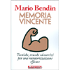 Memoria Vincente<br />Tecniche, trucchi, esercizi per una memorizzazione efficace