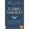 Il Libro Magico<br />Fai che l'amore per te stesso diventi vita