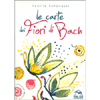 Le Carte dei Fiori di Bach<br />38 carte fotografiche + opuscolo