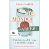 Che Mondo Sarebbe<br />Pubblicità del cibo e modelli sociali