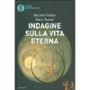 Indagine sulla Vita Eterna<br />