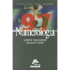 Numerologia<br />Conosci te stesso e gli altri attraverso i numeri 