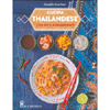 Cucina Thailandese con Solo 4 Ingredienti<br />