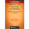 Summa Symbolica - Istituzioni di Studi Simbolici e Tradizionali - Parte I<br />Origine e Dinamica dei Simboli