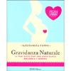 Gravidanza Naturale<br />La tua guida per una gravidanza naturale e serena