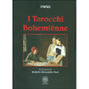 I Tarocchi Bohemiénne<br />Traduzione di Rodolfo Alessandro Neri