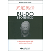 Bu-Do Esoterico<br />La dimensione interiore delle arti marziali