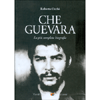 Che Guevara<br />La più completa biografia