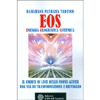 EOS - Energia Olografica Sistemica<br />Il Codice di Luce della Nuova Genesi. Una via di Trasformazione e Risveglio