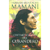 L'Ultimo Viaggio del Curandero<br />