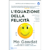 L'Equazione della Felicità<br />Costruisci la tua strada verso la gioia