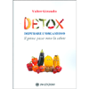 Detox - Depurare l'Organismo. Il Primo Passo Verso la Salute<br />