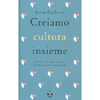 Creiamo Cultura Insieme<br />10 cose da sapere prima di iniziare una discussione