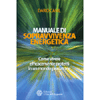 Manuale di Sopravvivenza Energetica<br />Come vivere efficacemente protetti in un mondo predatorio