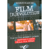 Film R Evolution<br />E se un film avesse il potere di cambiare il corso della tua vita?