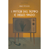 I Misteri del Tempo e dello Spazio<br />