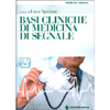 Basi Cliniche di Medicina di Segnale<br />Un Sistema Integrato di Cura con Alimentazione, Movimento e Cura della Psiche