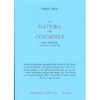 La Natura della Coscienza<br />Saggi sull'unità di mente e materia