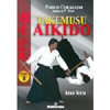 Takemusu Aikido Vol. 8<br />Aiki ken