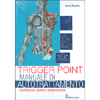 Trigger Point - Manuale di Autotrattamento<br />Muoversi in libertà senza dolore