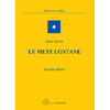 Le Mete Lontane <br />Trilogia Gruppo