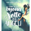 Storie della Buonanotte con gli Angeli<br />