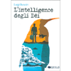 L'Intelligence degli Dèi<br />