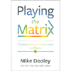 Playing the Matrix<br />Un programma per vivere e creare con Matrix
