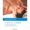 Il Volto e l’Anima<br />La ricerca della bellezza: il massaggio indiano del viso