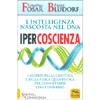 Ipercoscienza - L'Intelligenza Nascosta nel DNA<br />I segreti della genetica e della fisica quantistica per connettersi con l'Universo