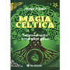 Magia Celtica<br />Saggezza druidica e incantesimi gallesi