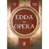 Edda in Opera<br />