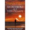 Regressione alle Vite Passate<br />Videocorso con 5 DVD, 1 CD Mp3 e 3 CD Audio con meditazione audio 