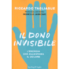 Il Dono Invisibile<br />Energia che allontana il dolore