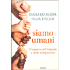 Siamo Umani<br />Urgenza della empatia e della compassione