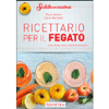 Ricettario per il Fegato<br />Una dieta sana e disintossicante